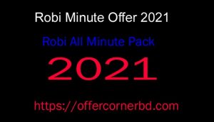 Read more about the article Robi Minute Offer 2022 | Robi Minute Package | রবি মিনিট অফার ২০২২