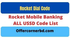 Read more about the article Rocket Dial Code | Rocket Mobile Banking ALL USSD Code List